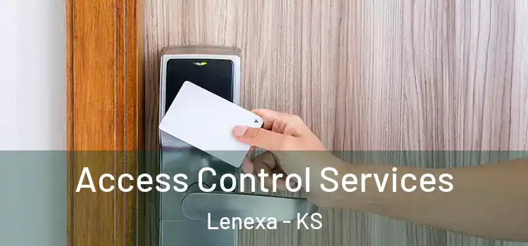 Access Control Services Lenexa - KS