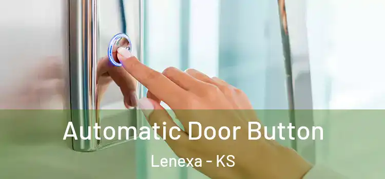 Automatic Door Button Lenexa - KS