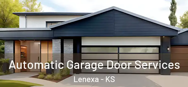  Automatic Garage Door Services Lenexa - KS