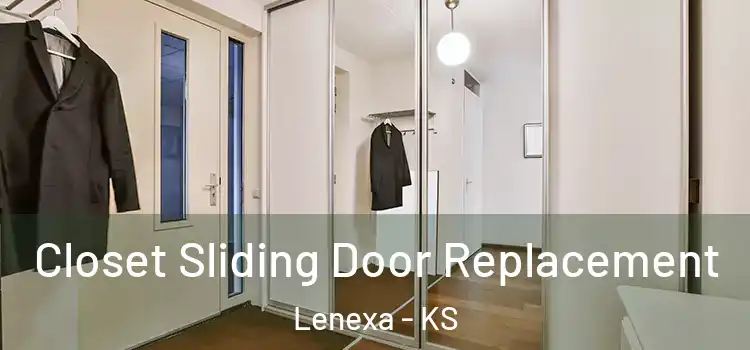 Closet Sliding Door Replacement Lenexa - KS