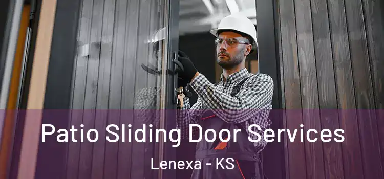 Patio Sliding Door Services Lenexa - KS