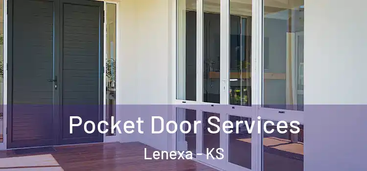 Pocket Door Services Lenexa - KS