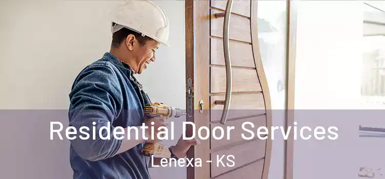 Residential Door Services Lenexa - KS