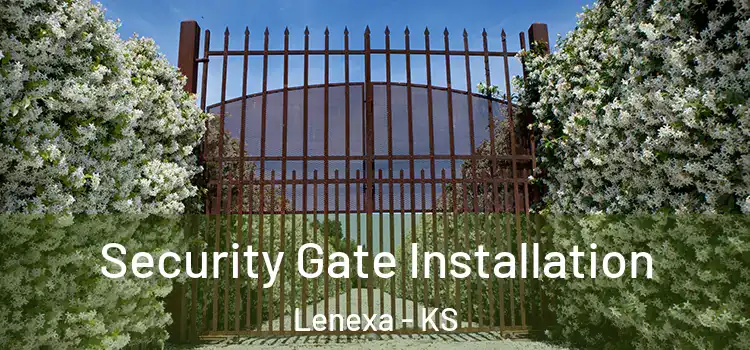 Security Gate Installation Lenexa - KS