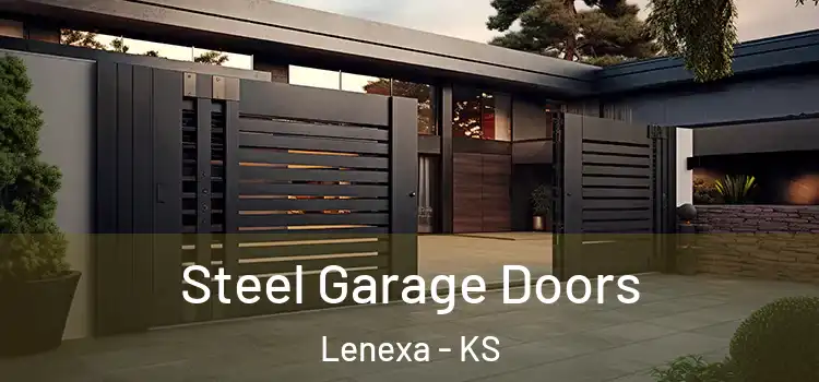 Steel Garage Doors Lenexa - KS